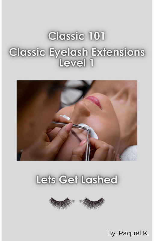 Classic 101 - Classic Eyelash Extensions - Level 1